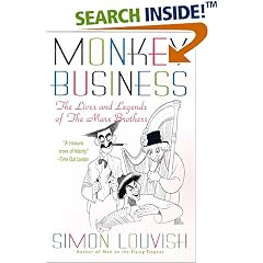 Monkey Business: The Lives and Legends of the Marx Brothers
