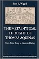 The Metaphysical Thought of Thomas Aquinas: From Finite Being to Uncreated Being (Monographs of the Society for Medieval and Renaissance Philosophy, 1)
