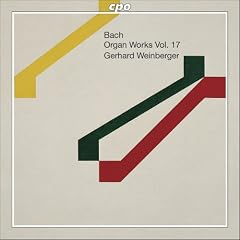 Bach - Organ Works, Vol 17