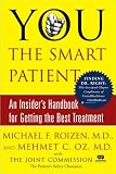 You, the Smart Patient: An Insider's Handbook for Getting the Best Treatment