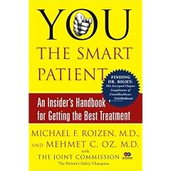 You, the Smart Patient: An Insider's Handbook for Getting the Best Treatment