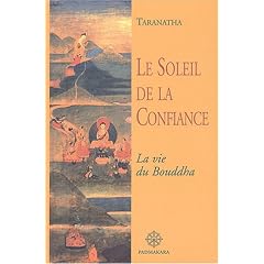 Le Soleil de la Confiance : La vie du Bouddha