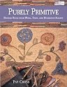 Purely Primitive: Hooked Rugs from Wool, Yarn, and Homespun Scraps