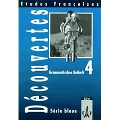 Etudes Françaises - Découvertes 4: Etudes Francaises, Decouvertes, Serie bleue, Grammatisches Beiheft (Taschenbuch)