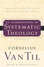An introduction to systematic theology (In defense of Biblical Christianity)