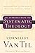 Introduction to Systematic Theology: Prolegomena and the Doctrines of Revelation, Scripture, and God