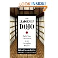 The Leadership Dojo: Build Your Foundation as an Exemplary Leader
