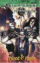 Vampire The Masquerade Volume 1: Blood and Roses