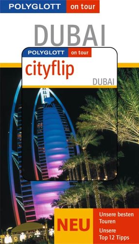 City Travel Guides Discounted  Bücher : Polyglott on tour. Dubai, m. Cityflip