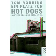 Ein Platz f�r Hot Dogs: Another Roadside Attraction
