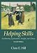 Helping Skills: Facilitating Exploration,Insight,and Action