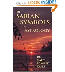 The Sabian Symbols in Astrology: A Symbol Explained for Each Degree of the Zodiac