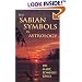 The Sabian Symbols in Astrology: A Symbol Explained for Each Degree of the Zodiac