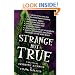 Strange But True: From the Files of FATE Magazine
