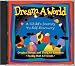 Dream A World Kit: A Child's Journey to Self-Discovery (Activity Book and Audio CD)