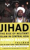 Jihad: The Rise of Militant Islam in Central Asia
