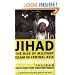 Jihad: The Rise of Militant Islam in Central Asia