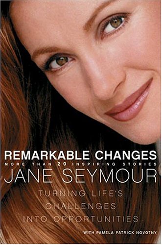 Remarkable Changes: Turning Life's Challenges into Opportunities