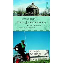 Der Jakobsweg: Mit dem Fahrrad nach Santiago de Compostela