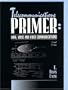 Telecommunications Primer: Data, Voice, and Video Communications (2nd Edition)