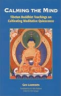 Calming the Mind: Tibetan Buddhist Teaching on Cultivating Meditative Quiescence