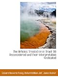 The Articles Treated on in Tract 90 Reconsidered and their Interpretation Vindicated