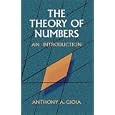 The Theory of Numbers: An Introduction (Markham Mathematics Series) by Anthony A. Gioia
