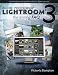 Adobe Lightroom 3 - The Missing FAQ - Real Answers to Real Questions asked by Lightroom Users Adobe Lightroom 3 - The Missing FAQ - Real Answers to Real Questions asked by Lightroom Users