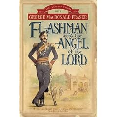 Flashman and the Angel of the Lord (The Flashman Papers)