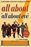All About All About Eve: The Complete Behind-The-Scenes Story of the Bitchiest Film Ever Made