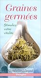 Graines germ�es : Stimulez votre vitalit�