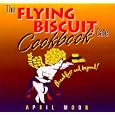 The Flying Biscuit Cafe Cookbook: Breakfast and Beyond