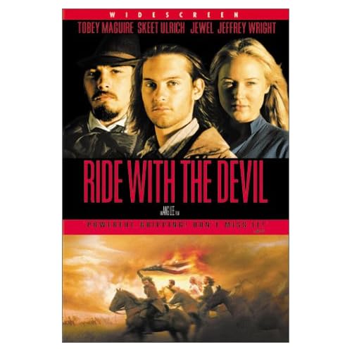 Ride with the Devil Tobey Maguire, Skeet Ulrich, Jewel, Jeffrey Wright, Tom