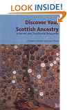 Discover Your Scottish Ancestry: Internet and Traditional Resources