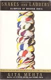 Snakes and Ladders: Glimpses of Modern India