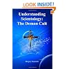 Understanding Scientology: The Demon Cult