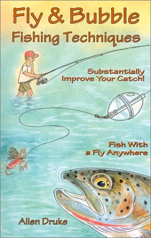 Fly & Bubble Fishing Techniques