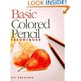 Basic Colored Pencil Techniques (Basic Techniques)