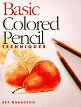 Basic Colored Pencil Techniques (Basic Techniques)