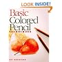 Basic Colored Pencil Techniques (Basic Techniques)