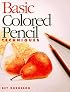 Basic Colored Pencil Techniques (Basic Techniques)
