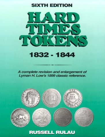 Hard Times Tokens 1832-1844