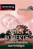 Die MacKades: Die MacKades 1. Zwischen Sehnsucht und Verlangen: Bd 1 - Nora Roberts