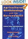 Agricultural Biotechnology and the Environment: Science, Policy, and Social Issues (Environment Human Condition)