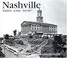 Nashville Then and Now