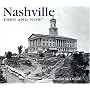 Nashville Then and Now (Then & Now)