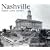 Nashville Then and Now (Then & Now)