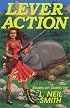 Lever Action: Essays on Liberty