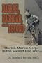 Basrah, Baghdad, and Beyond: U.S. Marine Corps in the Second Iraq War