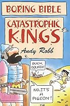 Catastophic Kings (Boring Bible)